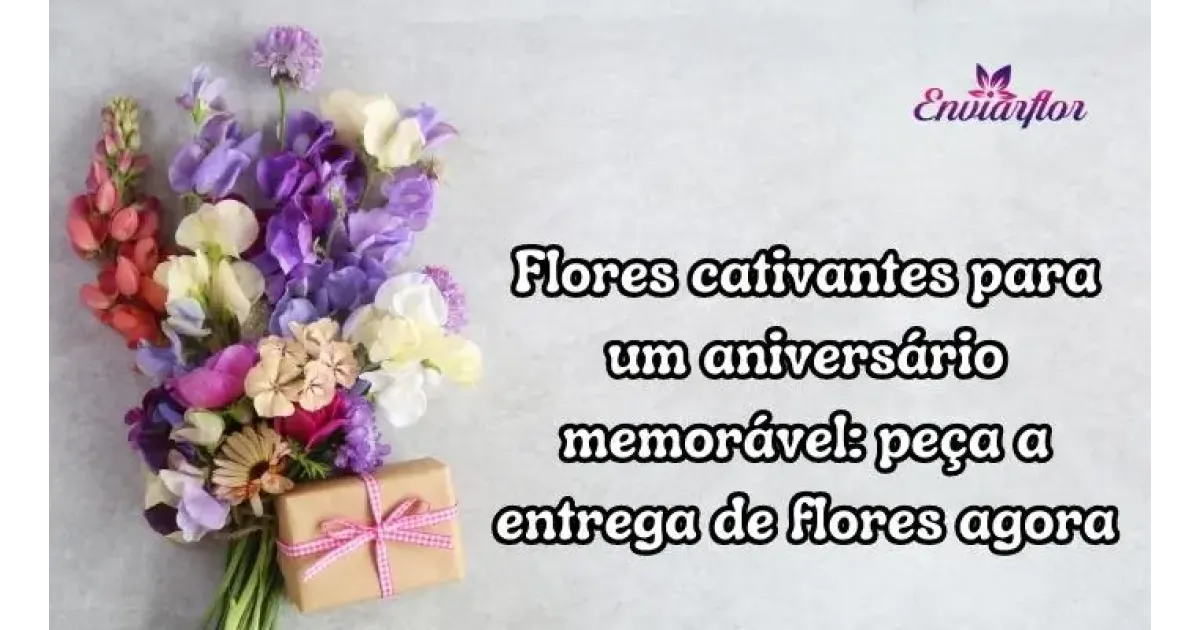 Flores cativantes para um aniversário memorável: peça a entrega de flores agora