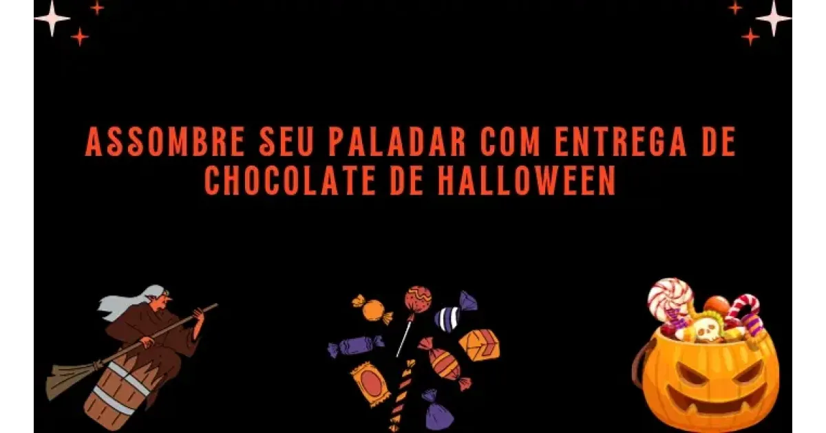 Assombre seu paladar com entrega de chocolate de Halloween