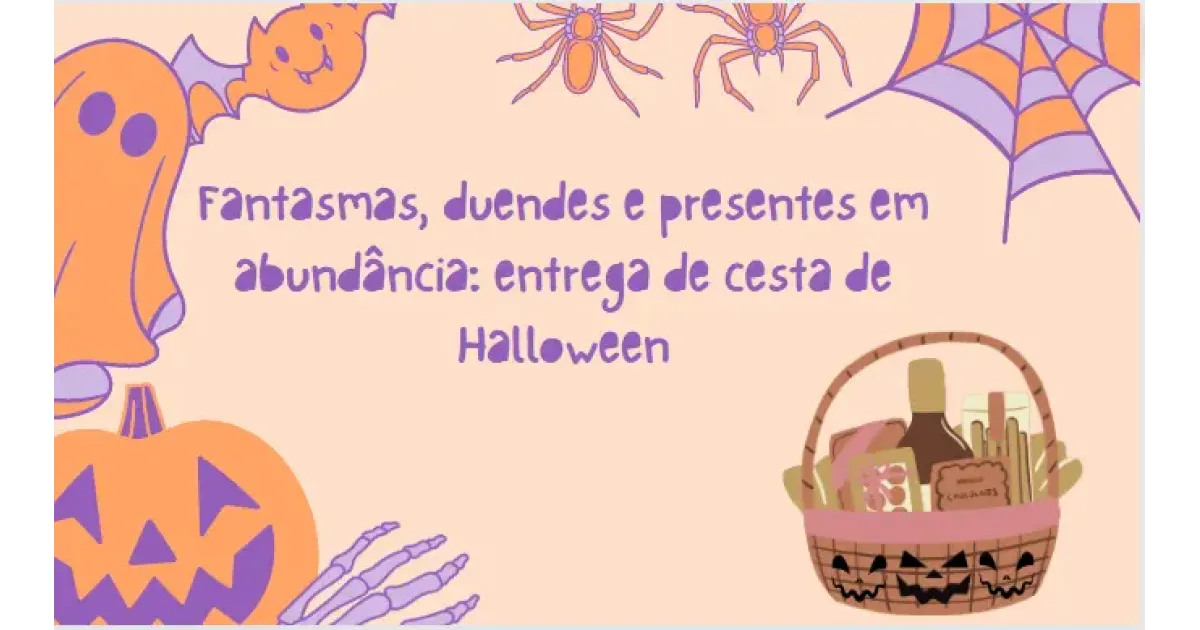 Fantasmas, duendes e presentes em abundância: entrega de cesta de Halloween