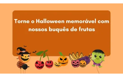 Torne o Halloween memorável com nossos buquês de frutas