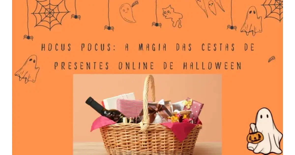 Hocus Pocus: a magia das cestas de presentes online de Halloween