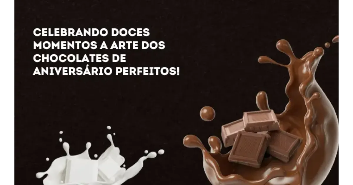 Comemorando momentos doces a arte dos chocolates de aniversário perfeitos!