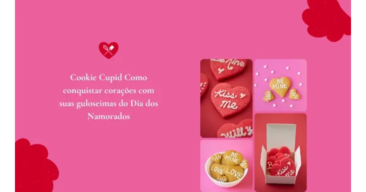 Cookie Cupid Como conquistar corações com suas guloseimas do Dia dos Namorados