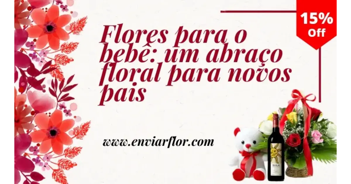 Flores para o bebê: um abraço floral para novos pais