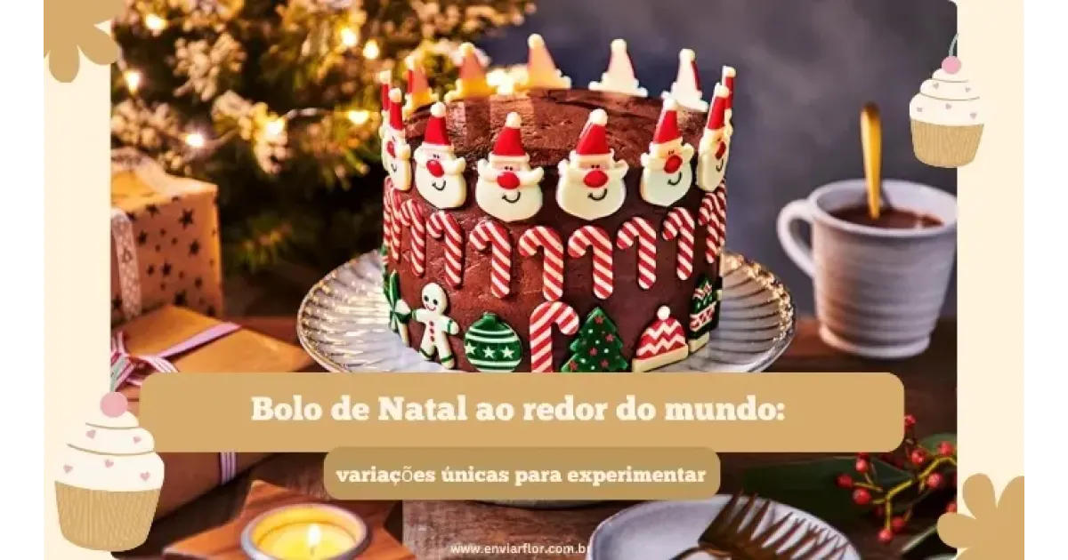 Bolo de Natal ao redor do mundo: variações únicas para experimentar
