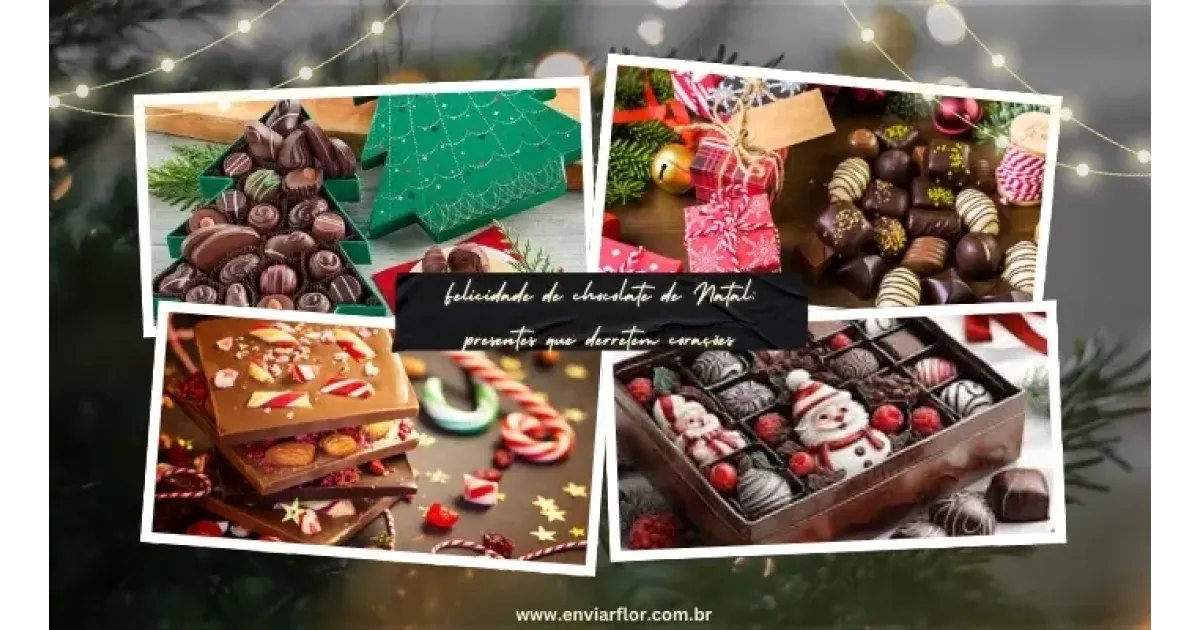 Felicidade de chocolate de Natal: presentes que derretem corações