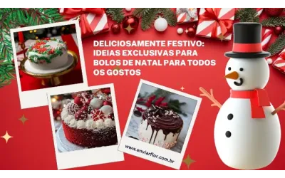 Deliciosamente festivo: ideias exclusivas para bolos de Natal para todos os gostos
