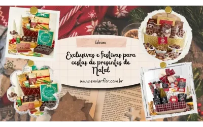 Idéias exclusivas e festivas para cestas de presentes de Natal