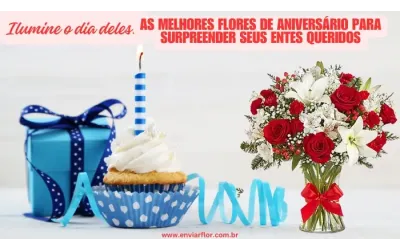 Ilumine o dia deles: as melhores flores de aniversário para surpreender seus entes queridos
