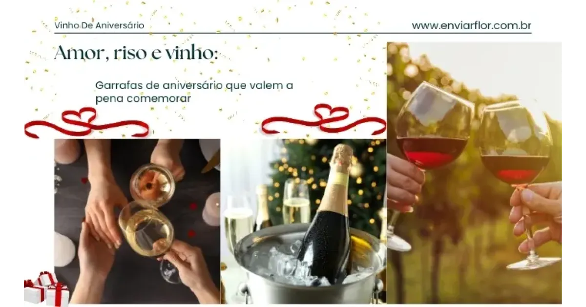 Amor, riso e vinho: garrafas de aniversário que valem a pena comemorar