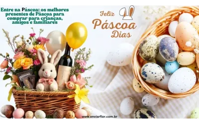 Entre na Páscoa: os principais presentes de Páscoa para comprar para crianças, amigos e família
