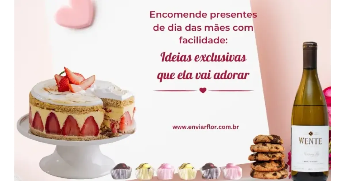 Encomende presentes de dia das mães com facilidade: ideias exclusivas que ela vai adorar
