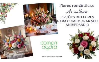 Flores românticas: as melhores opções de flores para sua comemoração de aniversário