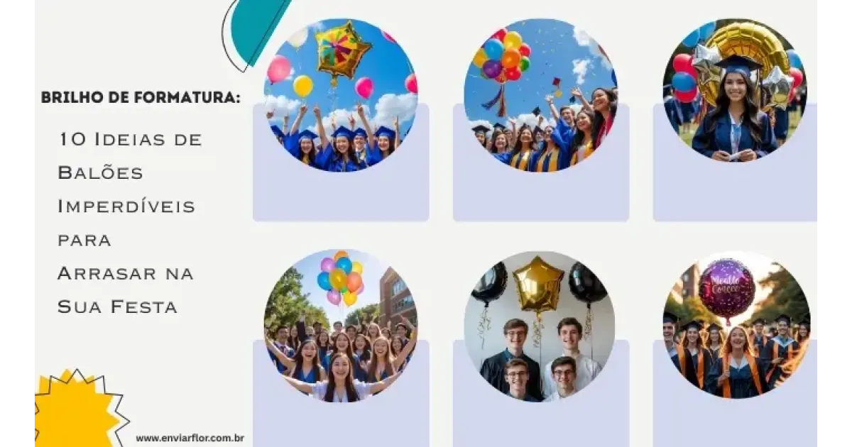 Brilho de Formatura: 10 Ideias de Balões Imperdíveis para Arrasar na Sua Festa