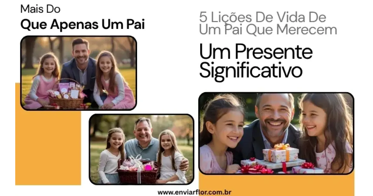 Mais do que apenas um pai: 5 lições de vida de um pai que merecem um presente significativo