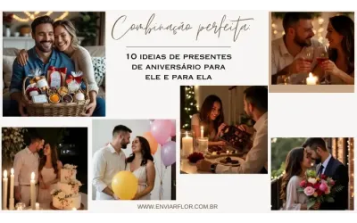 Combinação perfeita: 10 ideias de presentes de aniversário para ele e para ela