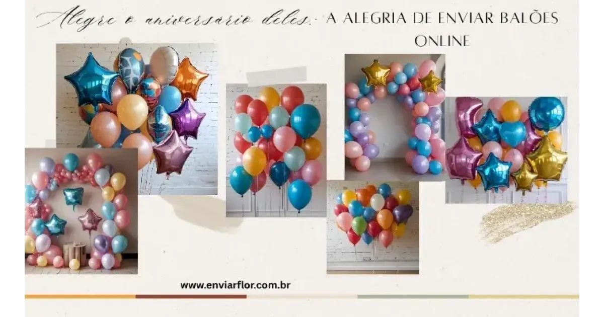 Alegre o aniversário deles: a alegria de enviar balões online