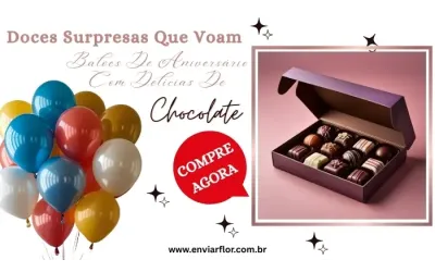 Doces Surpresas que Voam: Balões de Aniversário com Delícias de Chocolate