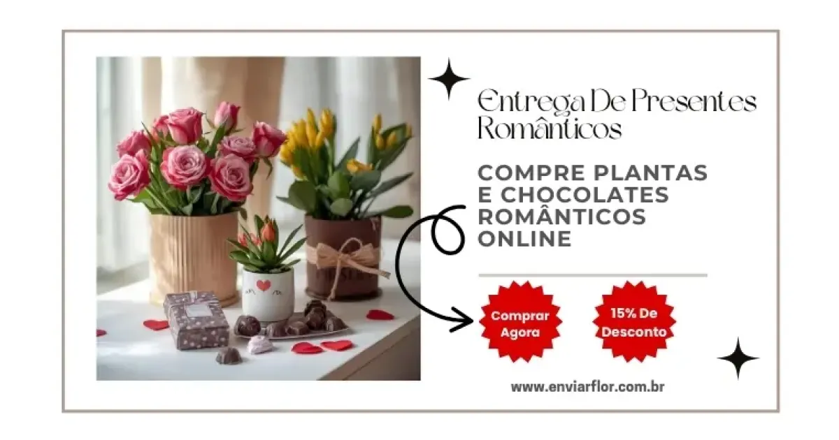 Entrega de presentes românticos: compre plantas e chocolates românticos online