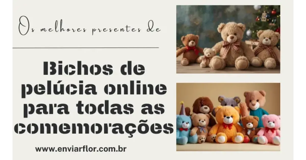 Os melhores presentes de bichos de pelúcia online para todas as comemorações