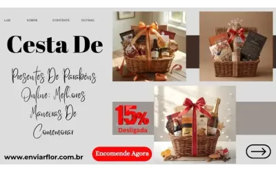 Cesta de presentes de parabéns online: melhores maneiras de comemorar