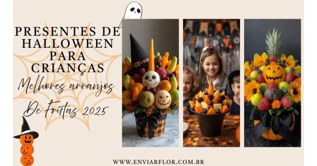 Presentes de Halloween para crianças: Melhores arranjos de frutas 2025