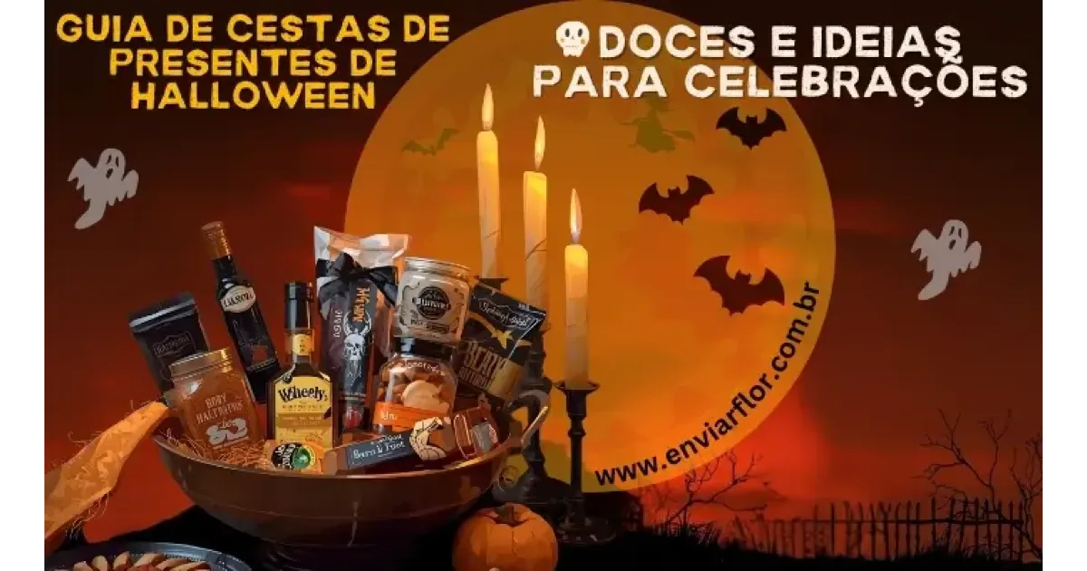 Guia de Cestas de Presentes de Halloween: Doces e Ideias para Celebrações