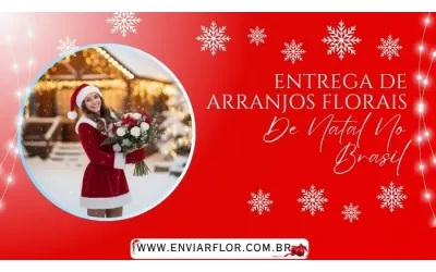 Entrega de arranjos florais de Natal no Brasil