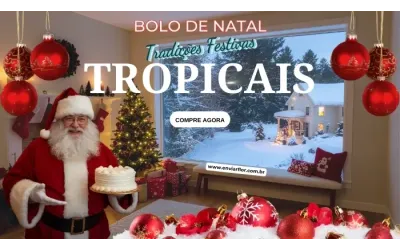 Bolo de Natal: Tradições Festivas Tropicais