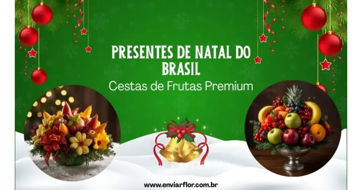 Presentes de Natal do Brasil - Cestas de Frutas Premium