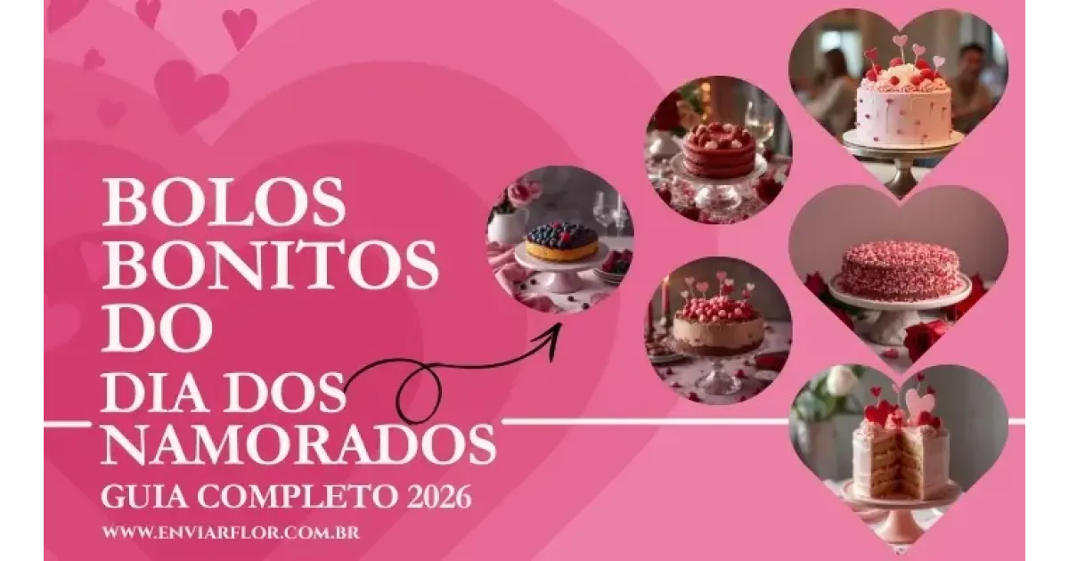 Bolos Bonitos do Dia dos Namorados: Guia Completo 2026 ?