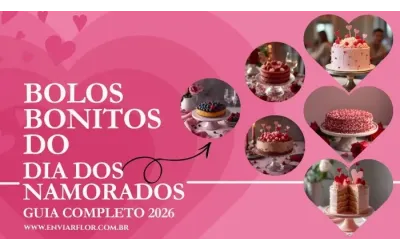 Bolos Bonitos do Dia dos Namorados: Guia Completo 2026 ?