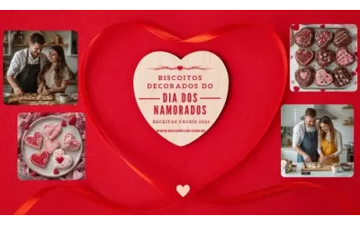 Biscoitos Decorados do Dia dos Namorados: Receitas Fáceis 2026