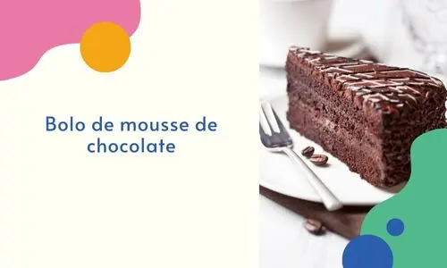 Bolo de mousse de chocolate